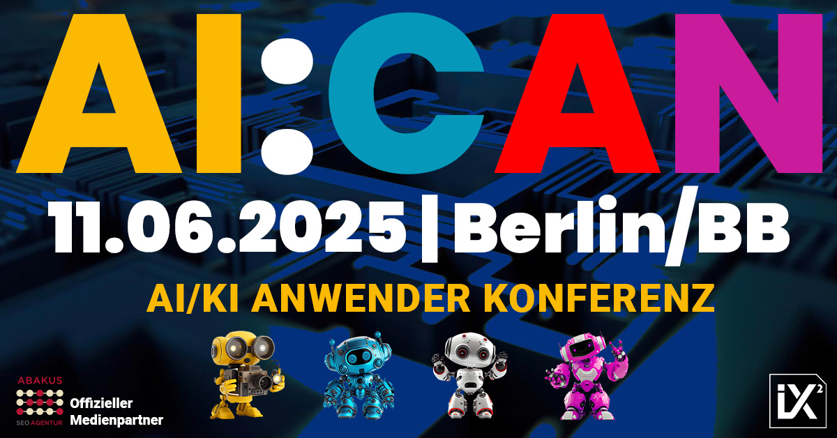 ABAKUS Internet Marketing ist Medienpartner der AI:CAN 2025